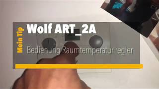 Bedienung Wolf Raumregler ART 2A [upl. by Rednas]