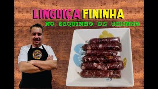 LINGUIÇA FININHA NO SAQUINHO DE GELINHO [upl. by Allain60]