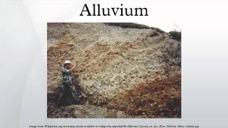 Alluvium [upl. by Naerb]