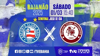 BAHIA 1 X 2 JACUIPENSE  PARTIDA COMPLETA  BAIANÃO 2025 BaianãoNaTVE  01032025 [upl. by Arreyt]