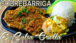 SOBREBARRIGA EN SALSA CRIOLLA  RECETA FÁCIL CAPITULO  28 [upl. by Darnell12]