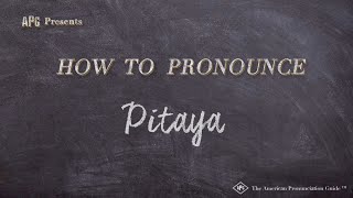 How to Pronounce Pitaya Real Life Examples [upl. by Ormiston]