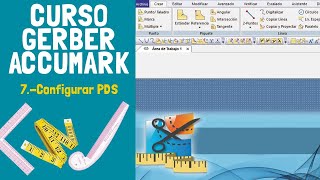 7 Curso GERBER ACCUMARKComo configurar PDS [upl. by Harper]