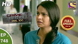 Crime Patrol Dial 100  Ep 748  Full Episode  4th April 2018 [upl. by Odlavu852]