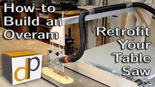 How to Build an Overarm Dust Collector for your Table Saw [upl. by Iveel]