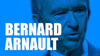 Bernard Arnault [upl. by Jaycee]