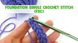 Foundation Single Crochet Stitch FSC [upl. by Ion862]