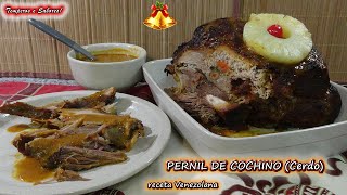 PERNIL DE COCHINO CERDO HORNEADO PARA NAVIDAD receta Venezolana muy delicioso [upl. by Ardied839]