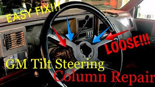 GM loose Tilt Steering Collumn Repair [upl. by Oler642]