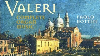 Valeri Complete Organ Music [upl. by Oria]