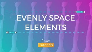 How to Evenly Space Elements in Canva [upl. by Decato]