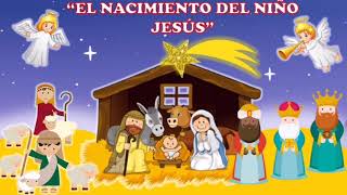 quotEl Nacimiento del niño Jesúsquot  Cuento para niños [upl. by Lissa422]