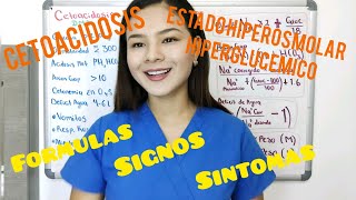 Cetoacidosis Diabética y Estado Hiperosmolar Hiperglucemico signos síntomas fórmulas diagnóstico [upl. by Seyer]