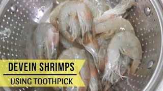 How to Devein Shrimps with Shell On using Toothpick [upl. by Ahseal]