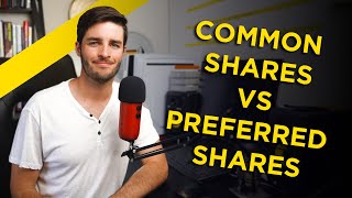 Common Shares and Preferred Shares Explained [upl. by Klotz]