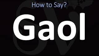 How to Pronounce Gaol CORRECTLY [upl. by Kayle]