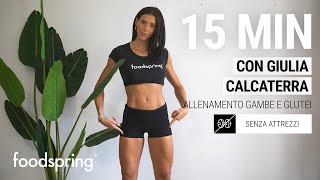 15 min allenamento gambe e glutei con Giulia Calcaterra foodspring® [upl. by Jarnagin]