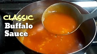 BUFFALO CHICKEN WINGS SAUCE  CLASSIC BUFFALO SAUCE RECIPE [upl. by Nyberg682]