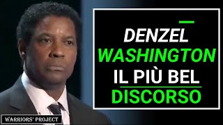 Il discorso più bello di Denzel Washington  Most beautiful speech sub ita [upl. by Hester]