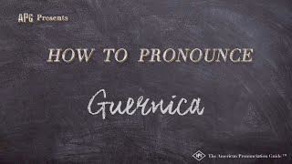 How to Pronounce Guernica Real Life Examples [upl. by Norling323]