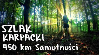 Szlak Karpacki  450 km Samotności [upl. by Arrais]