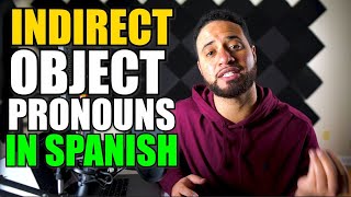 SPANISH LESSON  Indirect Object Pronouns Spanish [upl. by Neeliak]