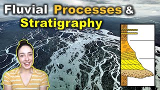 Fluvial Depositional Environments amp Stratigraphy  GEO GIRL [upl. by Hearn]