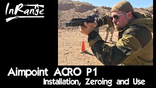 Aimpoint ACRO P1  Installation Zeroing and Use [upl. by Adachi]