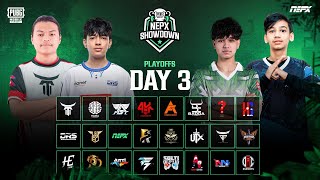 PUBG Mobile NEPX Showdown  Play Offs Day 3 [upl. by Zonda]