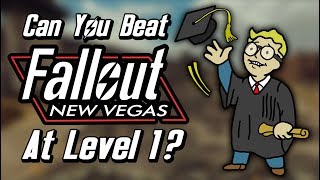 Can You Beat Fallout New Vegas At Level 1 [upl. by Assened]