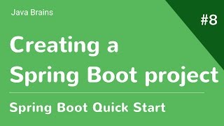 Spring Boot Quick Start 8  Creating a Spring Boot project [upl. by Steffane587]