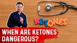 When Are Ketones Dangerous – Dr Berg [upl. by Margarette]