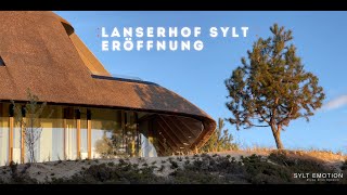 Lanserhof Sylt Eröffnung [upl. by Alinna]