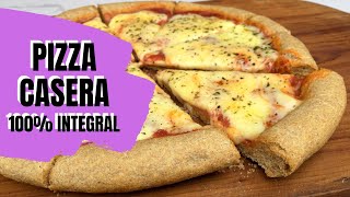 PIZZA CASERA con masa INTEGRAL [upl. by Bor]