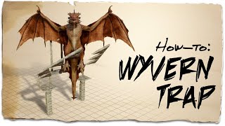 How to build a Wyvern Trap ASE [upl. by Leavy]