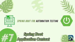 Part 7  Understanding Spring Boot Application Context [upl. by Dlorej]