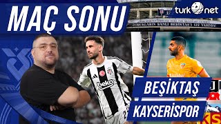 BeşiktaşKayserispor  Maç Sonu Değerlendirmesi [upl. by Melisandra]