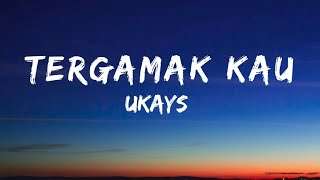 🎵 Ukays  Tergamak Kau Lirik HQ [upl. by Schulz]