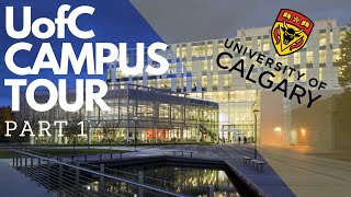 PART 1 University of Calgary Campus Tour  Study in Canada  Immigration Canada [upl. by Eednar]