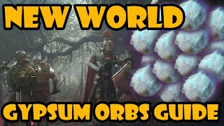 NEW WORLD  Gypsum Orbs Guide [upl. by Ynattirb502]