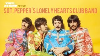 Sgt Peppers Lonely Hearts Club Band vinyl review  Vinyl Rewind [upl. by Lirba]