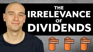 The Irrelevance of Dividends [upl. by Helge]