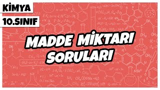 10 Sınıf Kimya  Madde Miktarı Soruları  2022 [upl. by Talley]