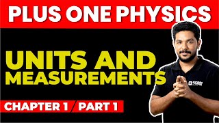 PLUS ONE PHYSICS  CHAPTER 1 PART 1  UNITS AND MEASUREMENTS  Exam Winner [upl. by Hooper]