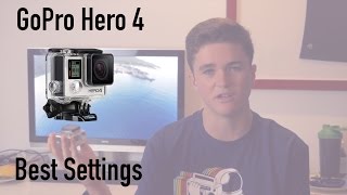 GoPro Hero 4 Best Settings GoPro Tutorial [upl. by Yerkovich971]