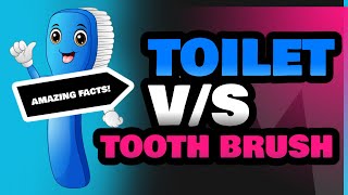 Toilet and Tooth Brush [upl. by Eannyl]