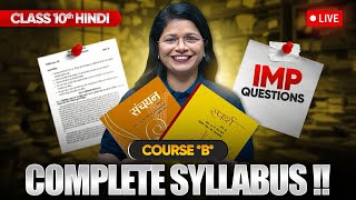 Class 10 Hindi Course B  Full Syllabus amp Most Important Questions LIVE [upl. by Hcib878]