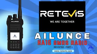 Retevis Ailuence HA1G Revisited  Part 1 [upl. by Danczyk959]