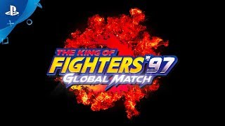 The King of Fighters 97 Global Match  Official Trailer  PS4 [upl. by Molly]