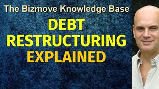 Debt Restructuring Explained  Management amp Business Concepts [upl. by Trela]